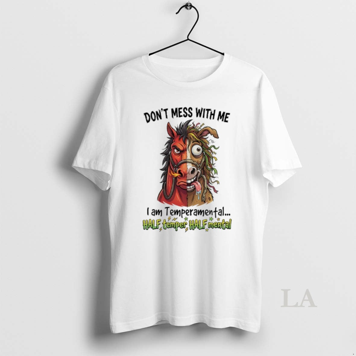 Original Horse Dont Mess With Me I Am Temperamental Half Temper Half Mental Unisex T-shirt, Sweatshirt, Hoodie, Long Sleeve Tee - T-Shirt, Sweatshirt, Hoodie