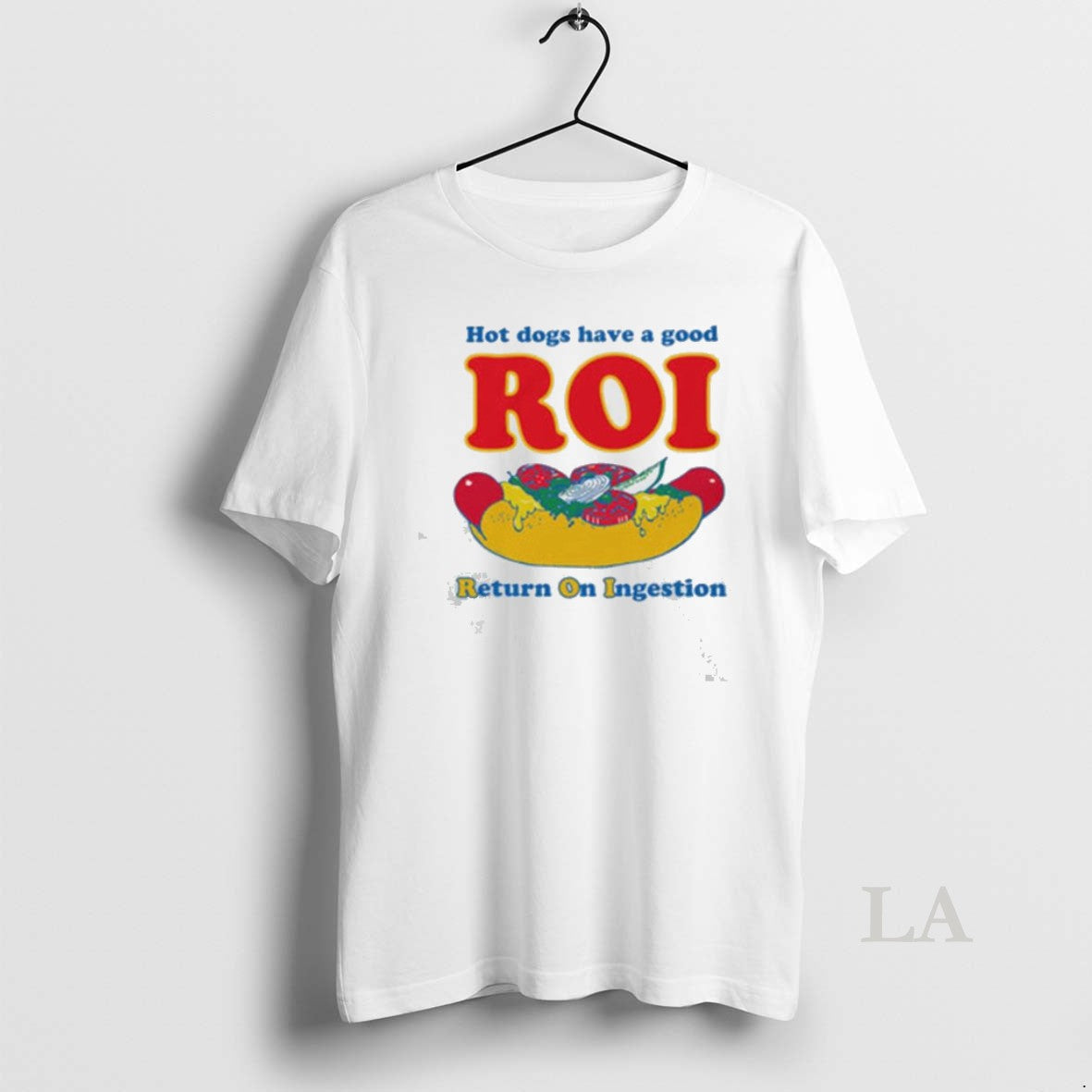 Original Hot Dogs Have A Good Roi Unisex T-shirt, Sweatshirt, Hoodie, Long Sleeve Tee - T-Shirt, Sweatshirt, Hoodie