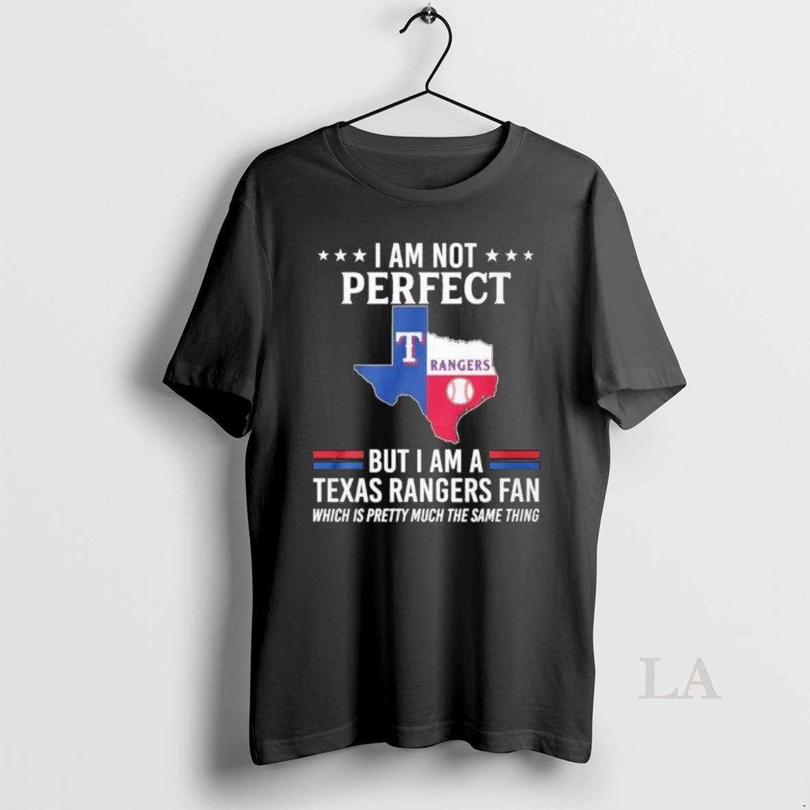 Original I Am Not Perfect But I Am A Texas Rangers Fan Unisex T-shirt, Sweatshirt, Hoodie, Long Sleeve Tee - T-Shirt, Sweatshirt, Hoodie