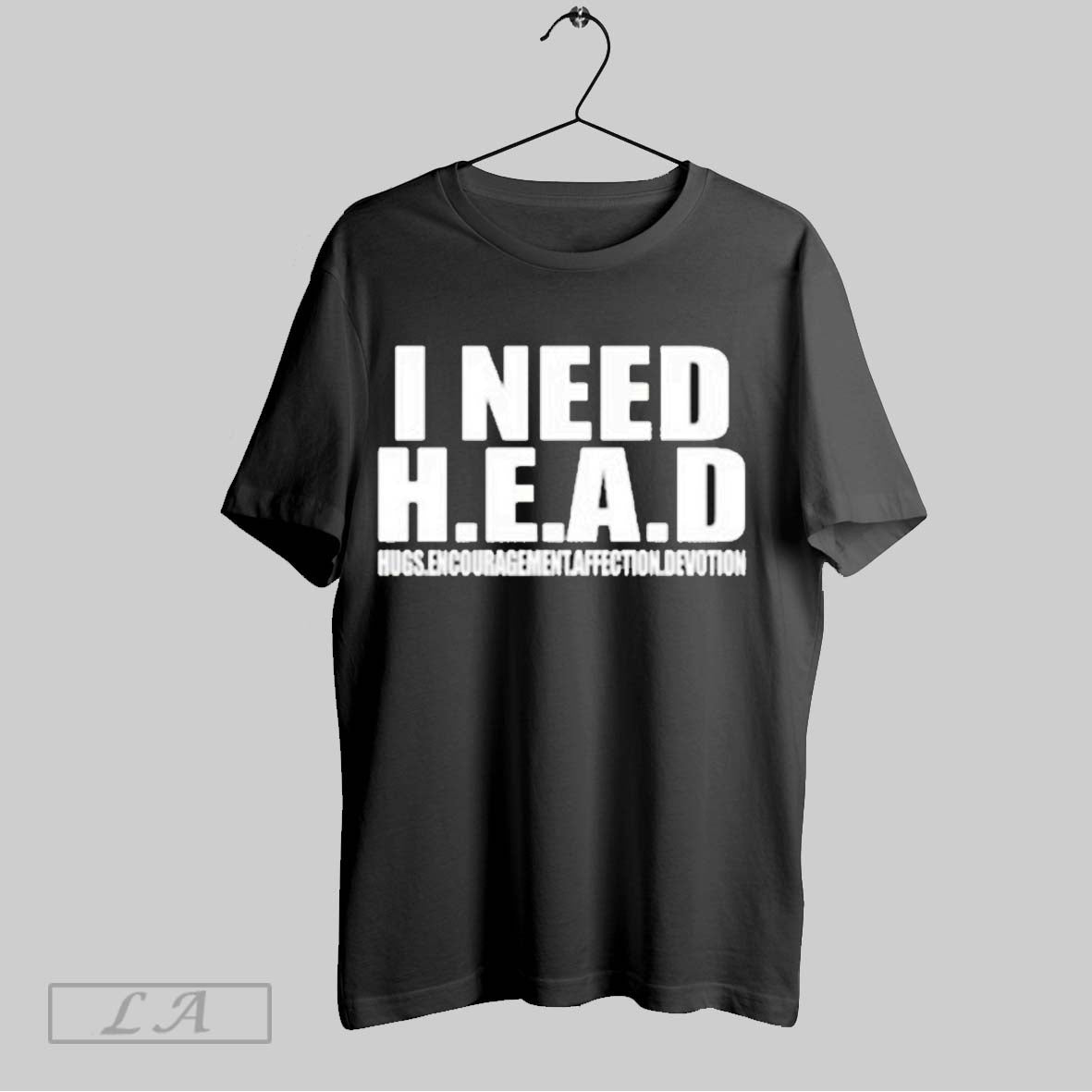 Original I Need Head Hugs Encouragement Affection Devotion Unisex T-shirt, Sweatshirt, Hoodie, Long Sleeve Tee - T-Shirt, Sweatshirt, Hoodie