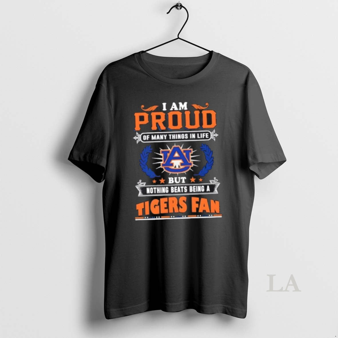 Original I Am Proud Of Many Things In Life But Nothing Beats Being A Auburn - T-Shirt, Sweatshirt, Hoodie
