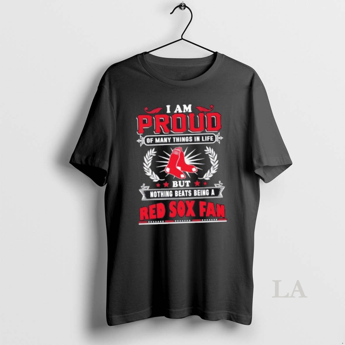 Original I Am Proud Of Many Things In Life But Nothing Beats Being A Boston - T-Shirt, Sweatshirt, Hoodie