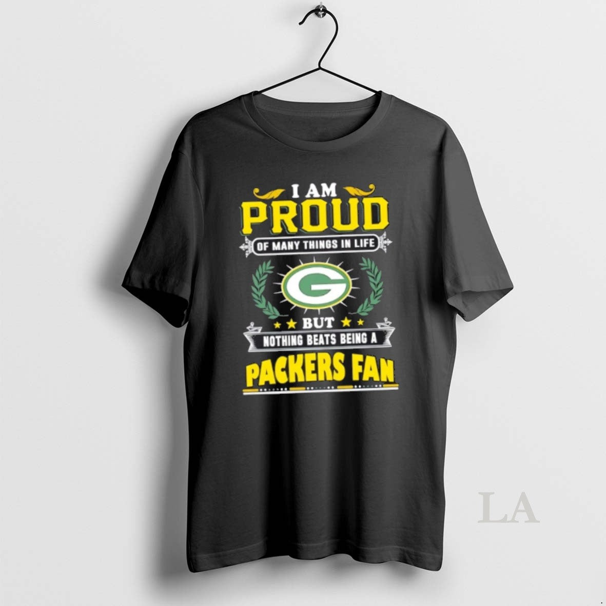 Original I Am Proud Of Many Things In Life But Nothing Beats Being A Green - T-Shirt, Sweatshirt, Hoodie