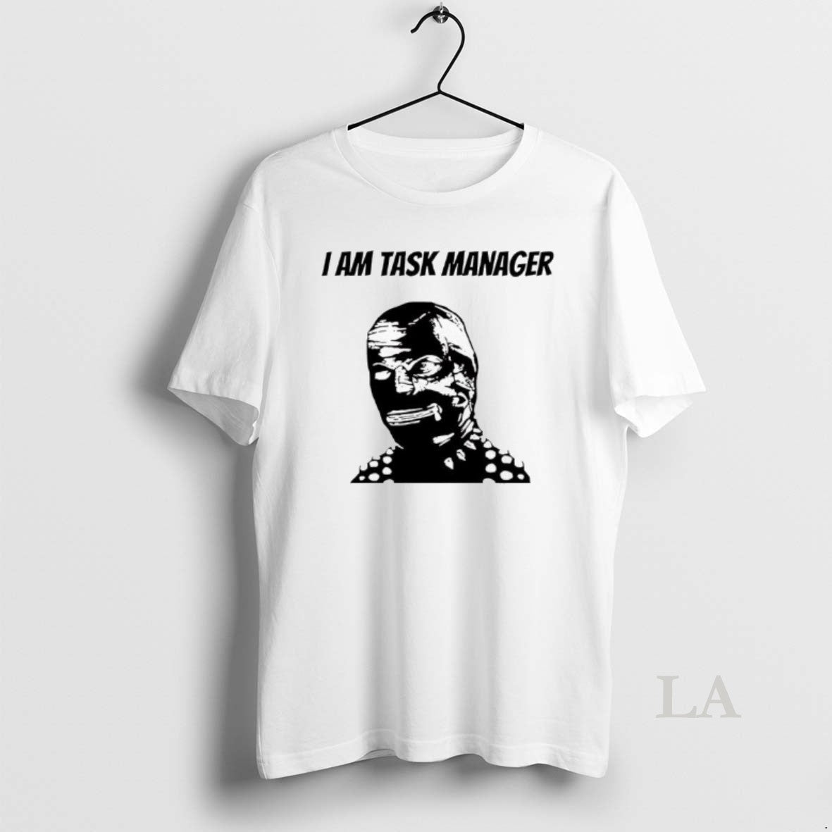 Original I Am Task Manager Graphic - T-Shirt, Sweatshirt, Hoodie