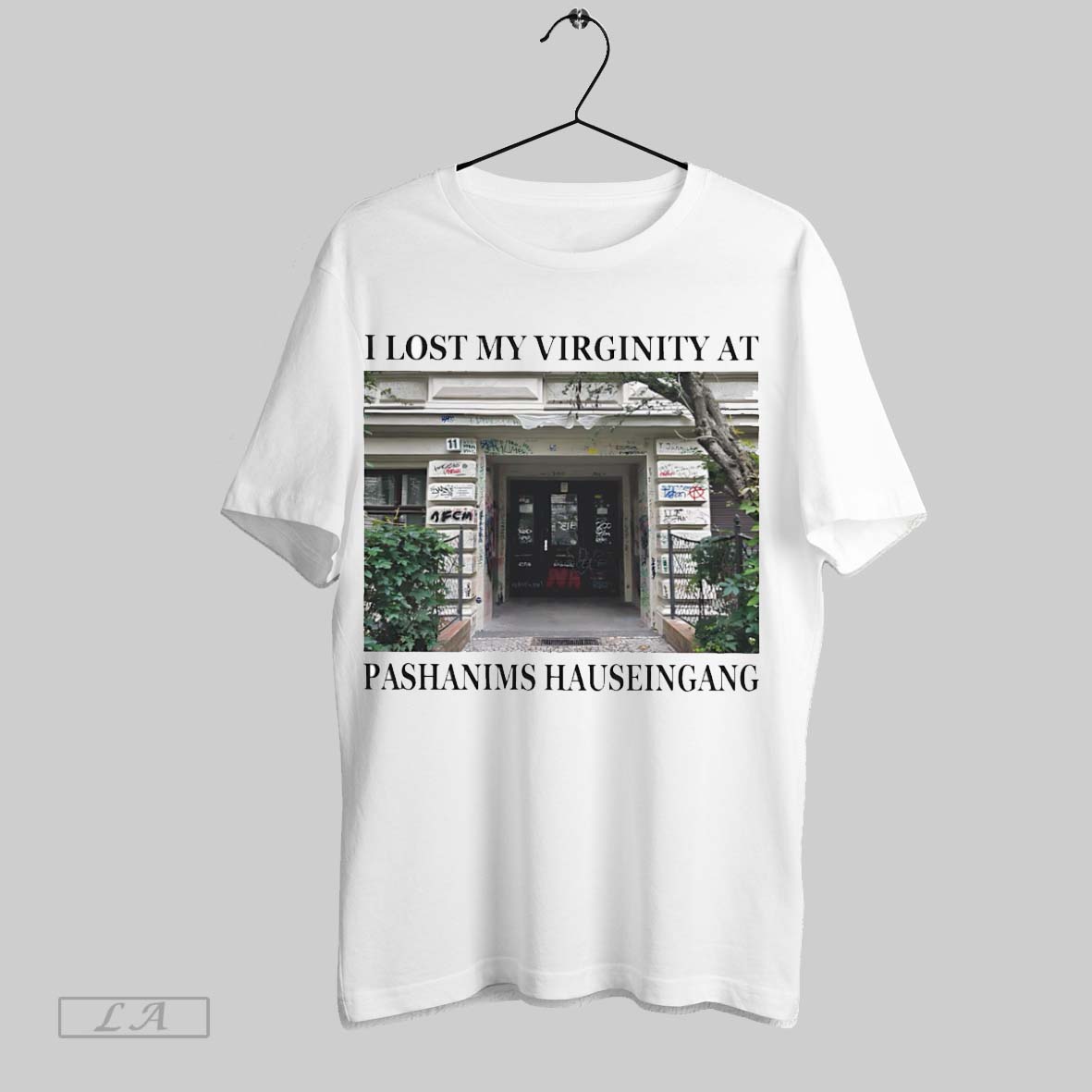 Original I Lost My Virginity At Pashanims Hauseingang Unisex T-shirt, Sweatshirt, Hoodie, Long Sleeve Tee - T-Shirt, Sweatshirt, Hoodie