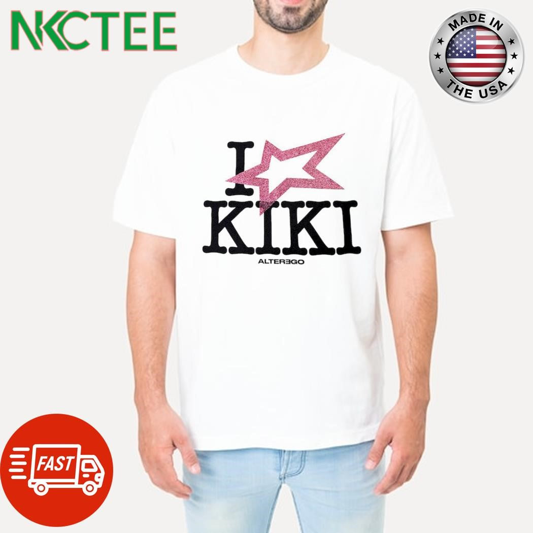 Original I star Kiki Alterego shirt Unisex T-shirt, Sweatshirt, Hoodie, Long Sleeve Tee - T-Shirt, Sweatshirt, Hoodie