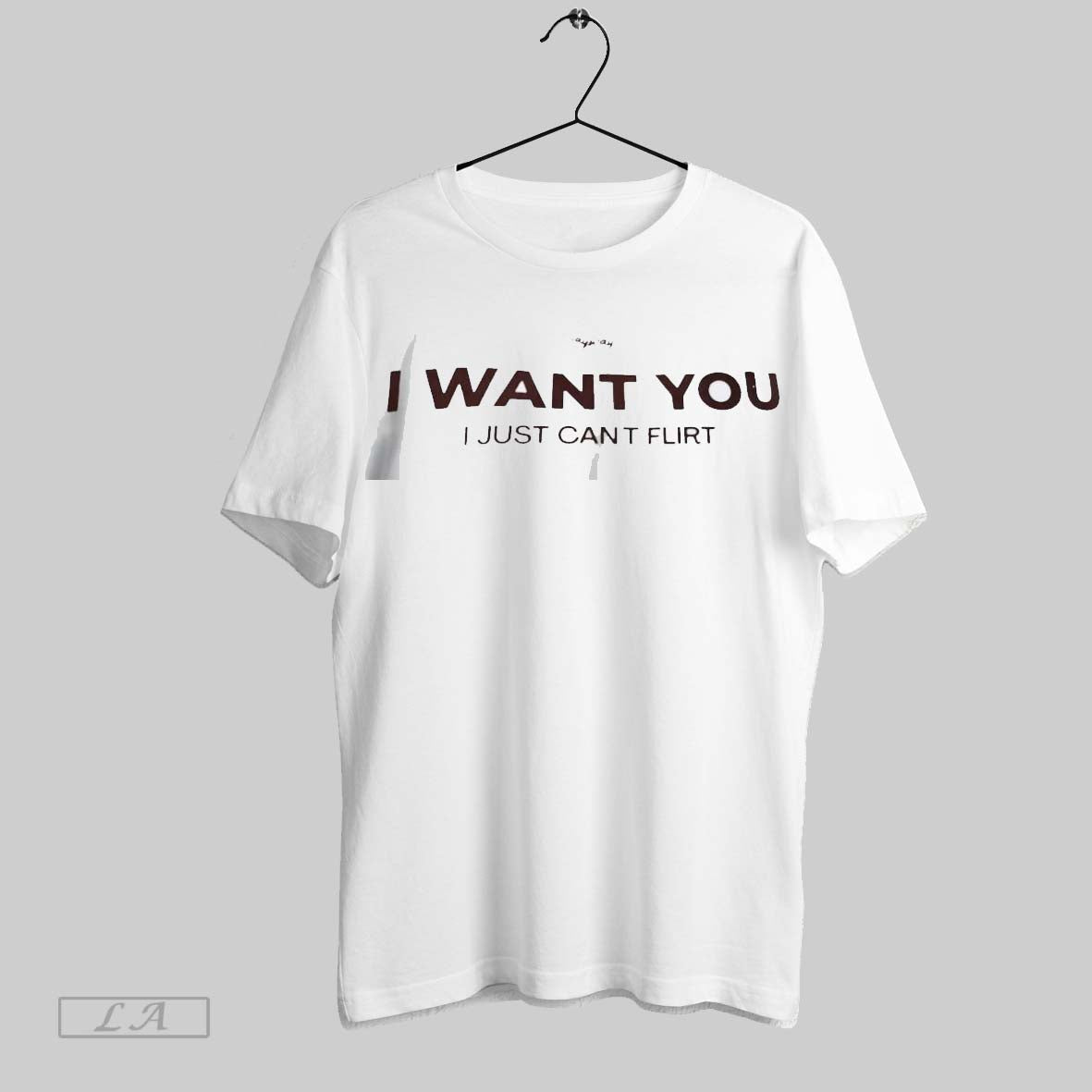 Original I Want You I Just Cant Flirt Shirt Unisex T-shirt, Sweatshirt, Hoodie, Long Sleeve Tee - T-Shirt, Sweatshirt, Hoodie