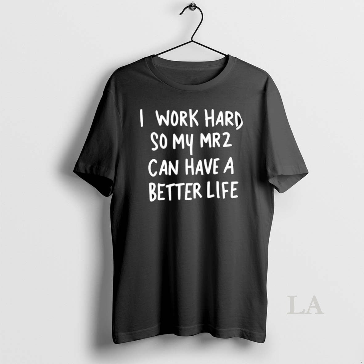 Original I Work Hard So My Mr2 Can Have A Better Life Aiskohii Character Unisex T-shirt, Sweatshirt, Hoodie, Long Sleeve Tee - T-Shirt, Sweatshirt, Hoodie
