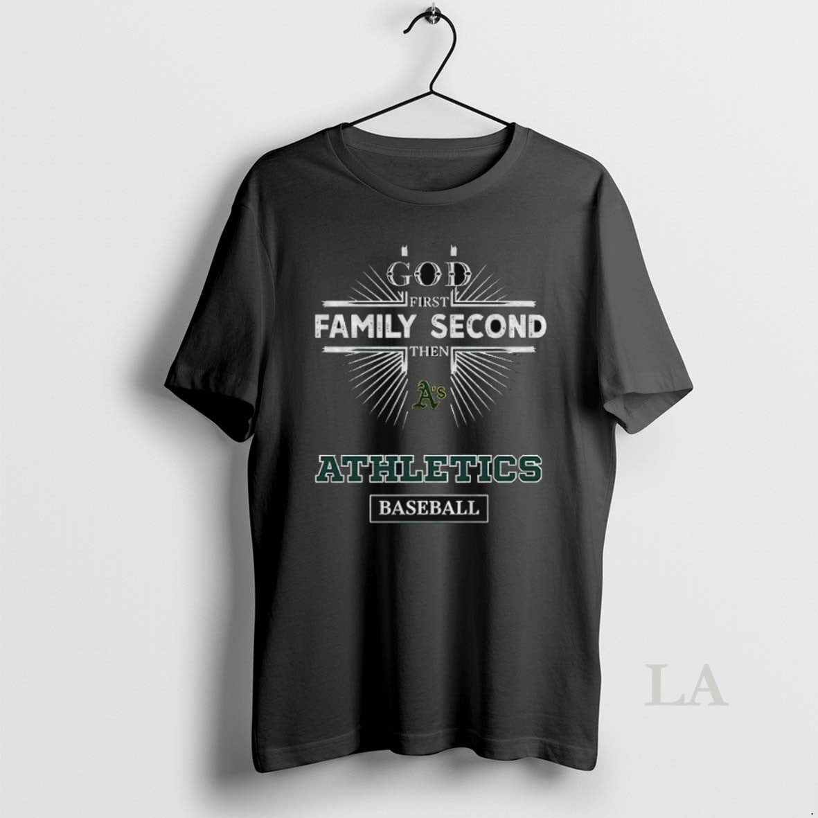Original Ift89pfw God First Family Second Then Oakland Athletics Baseball Unisex T-shirt, Sweatshirt, Hoodie, Long Sleeve Tee - T-Shirt, Sweatshirt, Hoodie