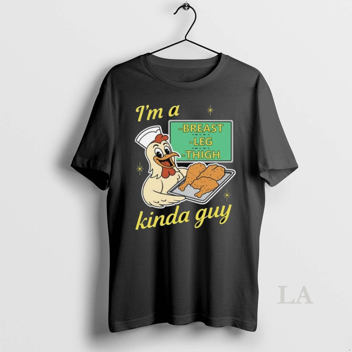 Original Im A Breast Leg And Thigh Kinda Guy Chicken 2025 Long Sleve Unisex T-shirt, Sweatshirt, Hoodie, Long Sleeve Tee - T-Shirt, Sweatshirt, Hoodie