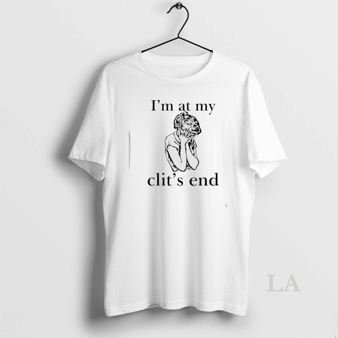 Original Im At My Clits End Art Unisex T-shirt, Sweatshirt, Hoodie, Long Sleeve Tee - T-Shirt, Sweatshirt, Hoodie