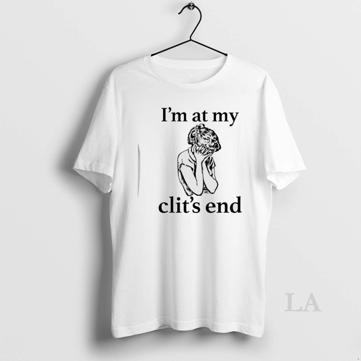 Original Im At My Clits End Woman Holding Her Head Unisex T-shirt, Sweatshirt, Hoodie, Long Sleeve Tee - T-Shirt, Sweatshirt, Hoodie