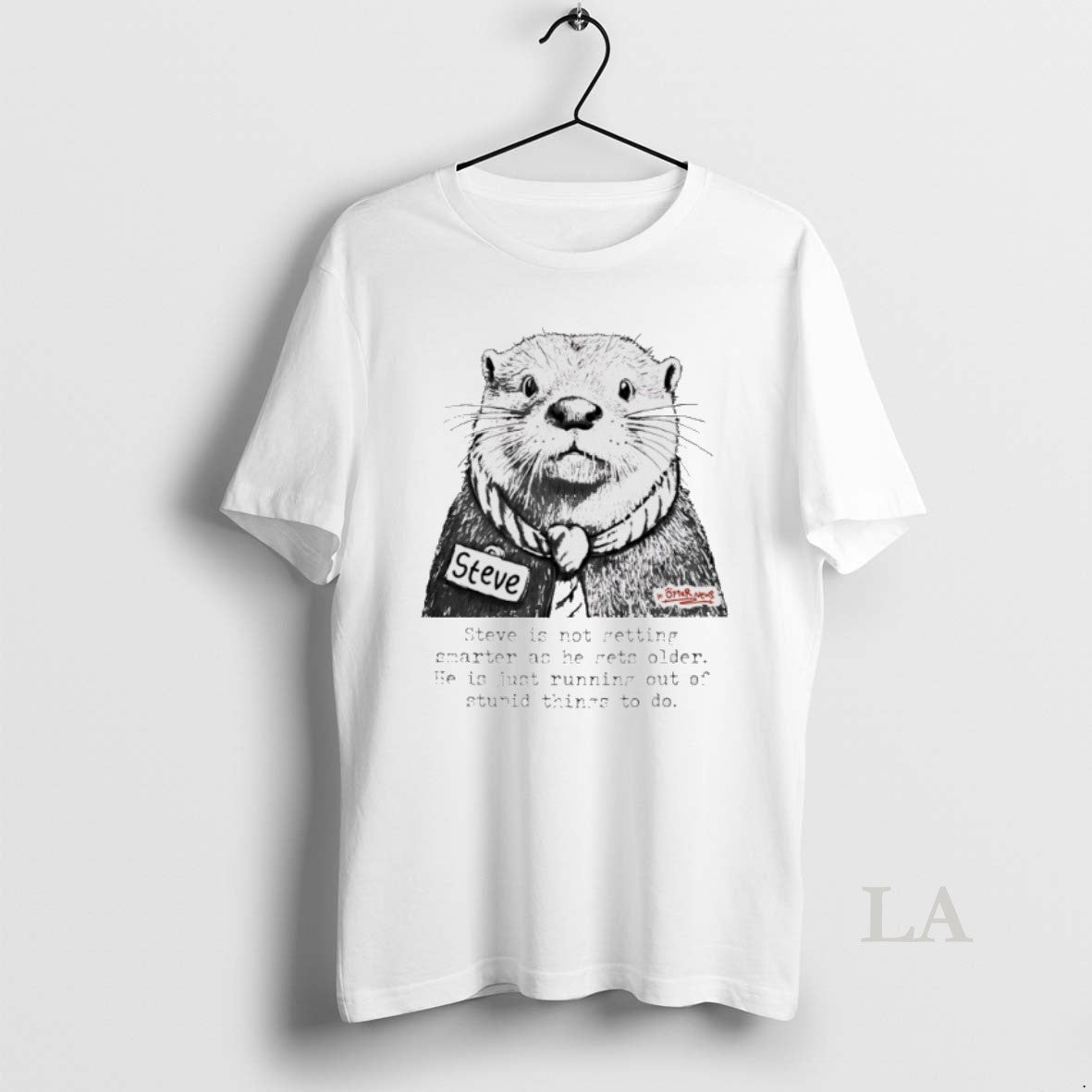 Original In Otter News Steve Is Not Getting Smarter As He Gets Older Unisex T-shirt, Sweatshirt, Hoodie, Long Sleeve Tee - T-Shirt, Sweatshirt, Hoodie