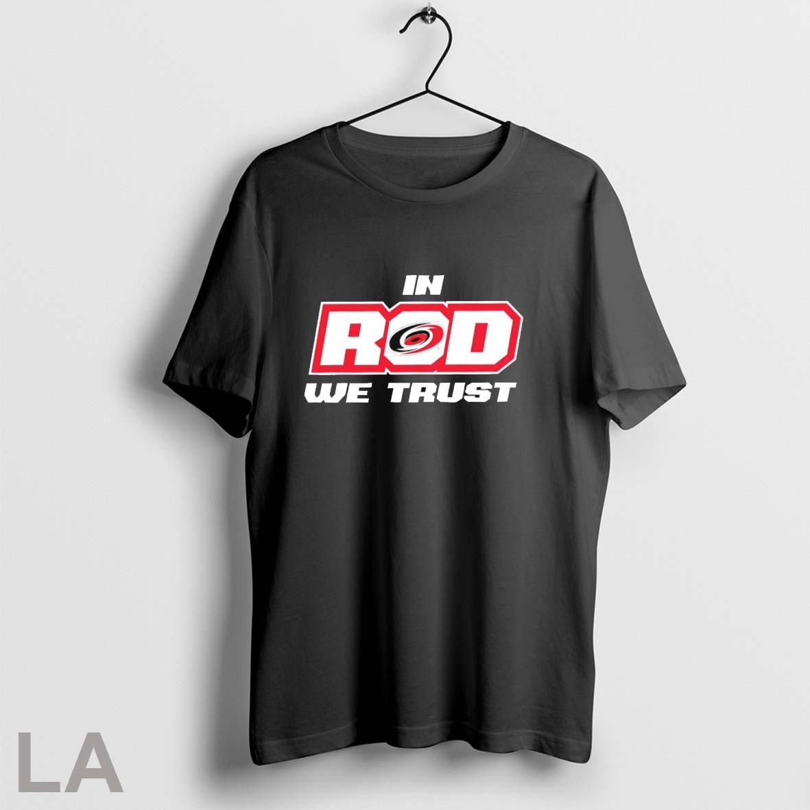 Original In Rod We Trust Carolina Hurricanes Hockey Unisex T-shirt, Sweatshirt, Hoodie, Long Sleeve Tee - T-Shirt, Sweatshirt, Hoodie