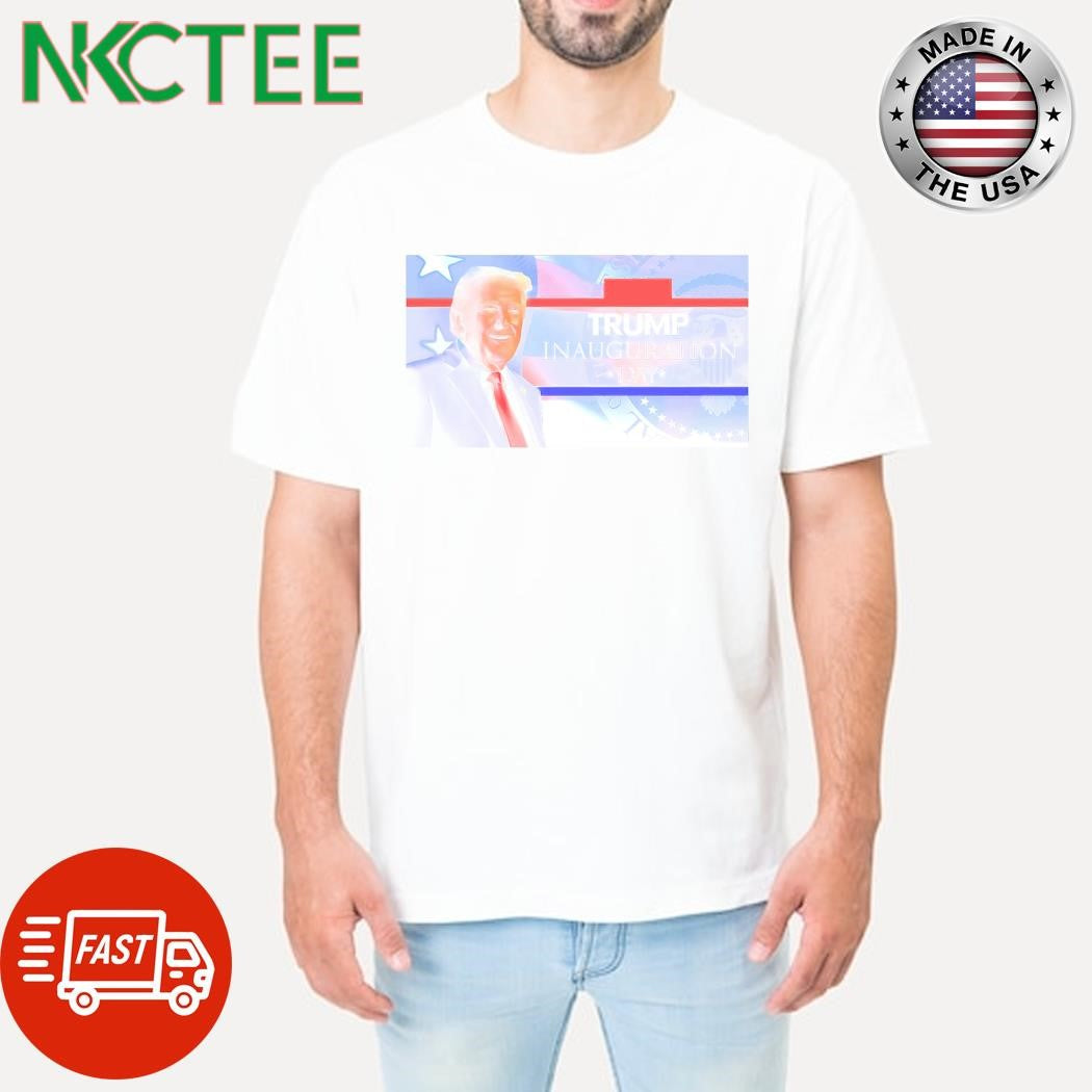 Original Inauguration Day Donald Trump shirt Unisex T-shirt, Sweatshirt, Hoodie, Long Sleeve Tee - T-Shirt, Sweatshirt, Hoodie