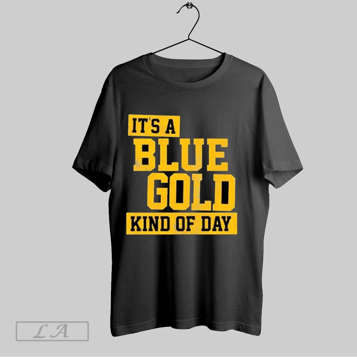 Original Its A Blue And Gold Kind Of Day Unisex T-shirt, Sweatshirt, Hoodie, Long Sleeve Tee - T-Shirt, Sweatshirt, Hoodie