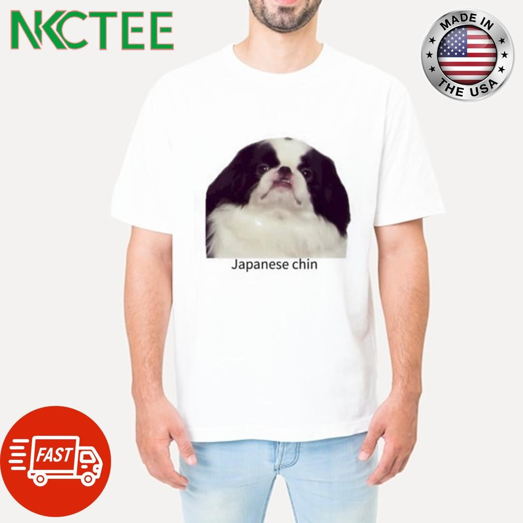 Original Japanese chin dog shirt Unisex T-shirt, Sweatshirt, Hoodie, Long Sleeve Tee - T-Shirt, Sweatshirt, Hoodie