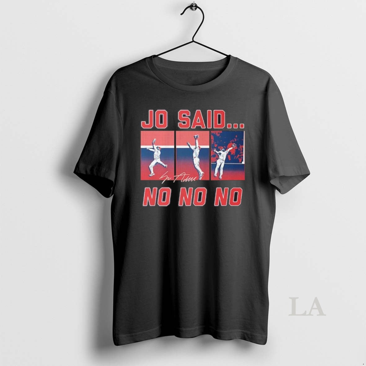 Original Jo Adell Jo Said No No No 3 Home Runs Unisex T-shirt, Sweatshirt, Hoodie, Long Sleeve Tee - T-Shirt, Sweatshirt, Hoodie