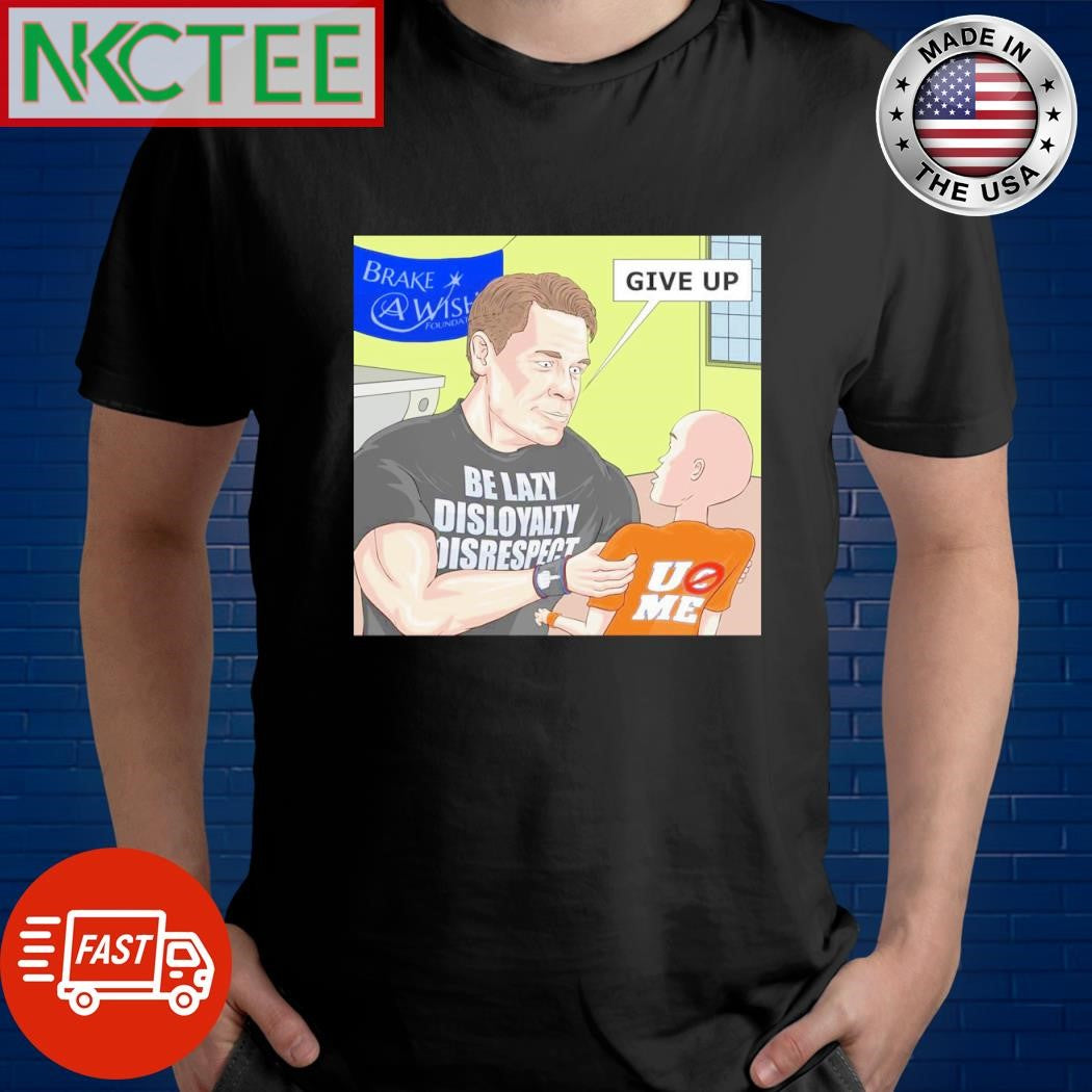 Original John Cena Break a wish give up cartoon shirt Unisex T-shirt, Sweatshirt, Hoodie, Long Sleeve Tee - T-Shirt, Sweatshirt, Hoodie