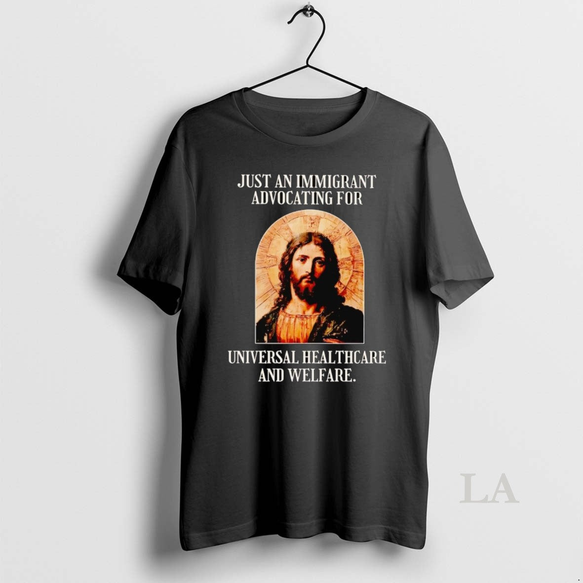 Original Just An Immigrant Advocating For Universal Healthcare And Welfare - T-Shirt, Sweatshirt, Hoodie