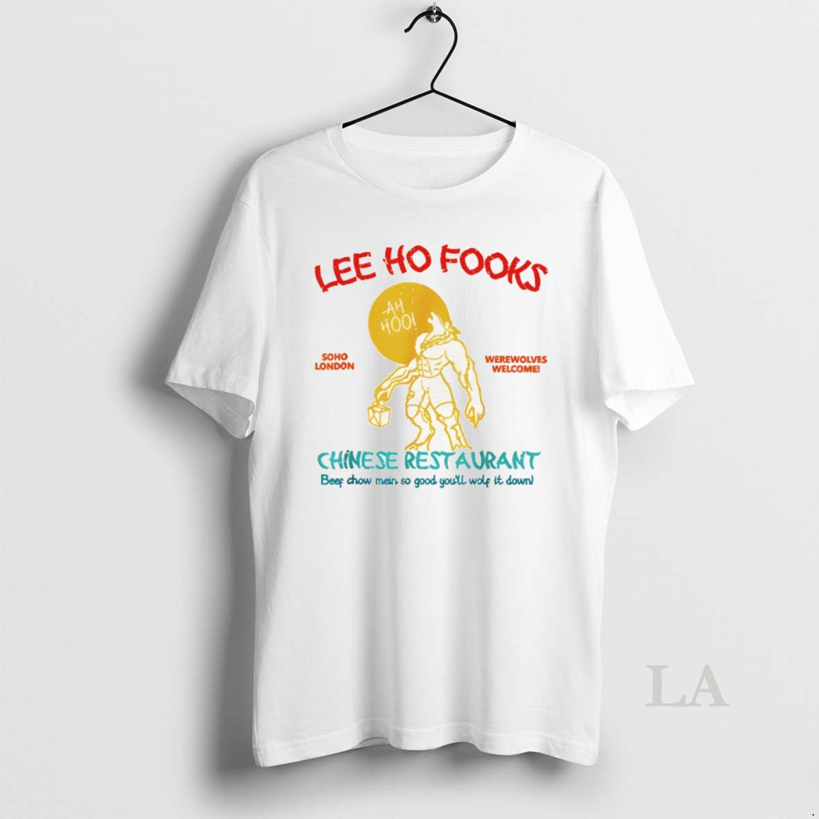 Original Lee Ho Fooks Soho London Werewolves Welcome Chinese Restaurant Unisex T-shirt, Sweatshirt, Hoodie, Long Sleeve Tee - T-Shirt, Sweatshirt, Hoodie