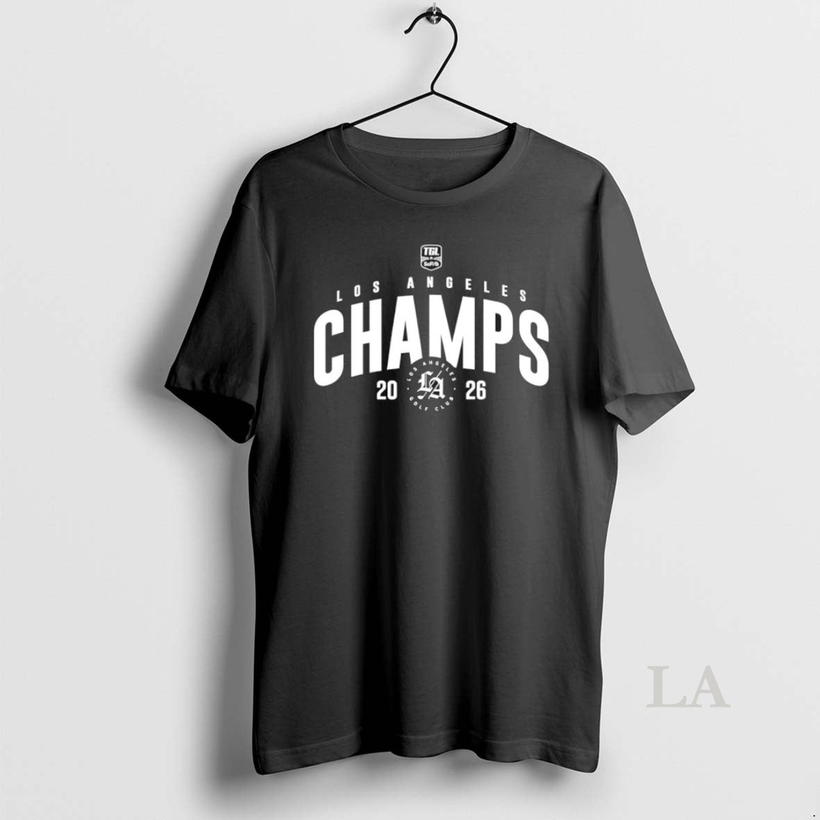 Original Los Angeles Golf Club 2026 Tgl Champions Unisex T-shirt, Sweatshirt, Hoodie, Long Sleeve Tee - T-Shirt, Sweatshirt, Hoodie