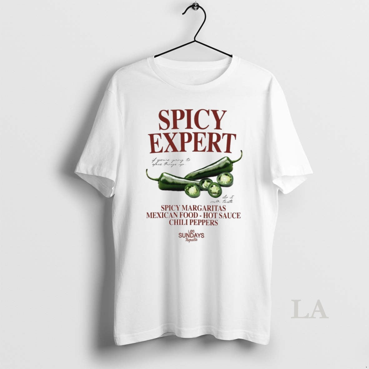 Original Los Sundays Spicy Expert Spice Margaritas Mexican Food Hot Sauce Chili Peppers Unisex T-shirt, Sweatshirt, Hoodie, Long Sleeve Tee - T-Shirt, Sweatshirt, Hoodie