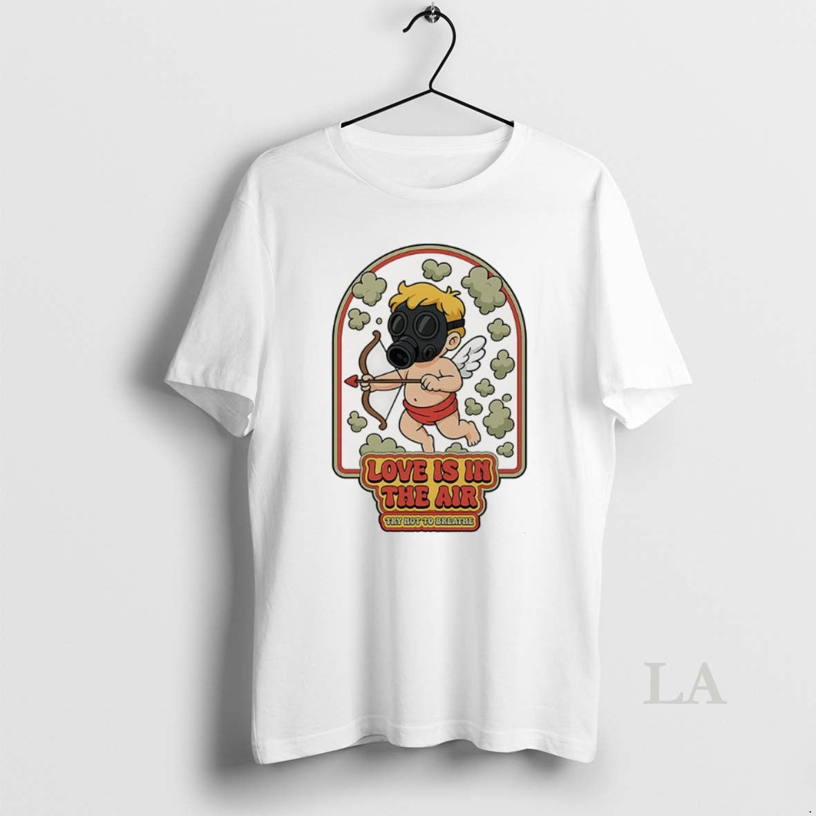 Original Love Is In The Air Gas Clouds Try Not To Breathe Cupid - T-Shirt, Sweatshirt, Hoodie