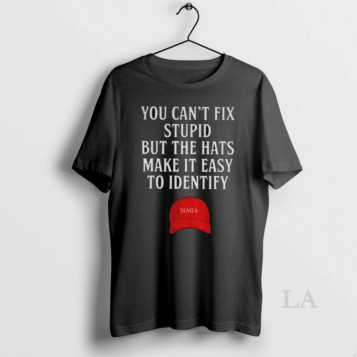 Original Maga Red Hat You Cant Fix Stupid But The Hats Make It Easy To Unisex T-shirt, Sweatshirt, Hoodie, Long Sleeve Tee - T-Shirt, Sweatshirt, Hoodie