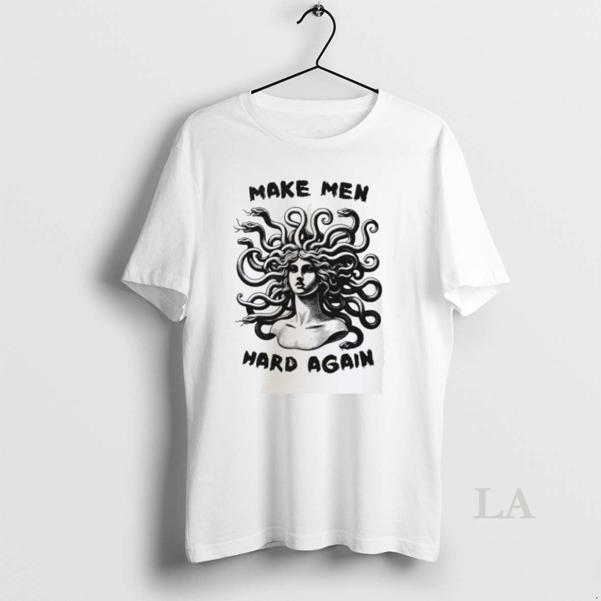 Original Medusa Make Men Hard Again Unisex T-shirt, Sweatshirt, Hoodie, Long Sleeve Tee - T-Shirt, Sweatshirt, Hoodie