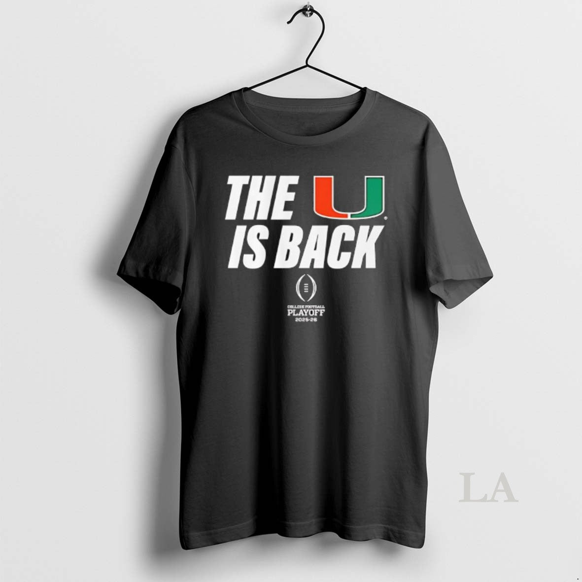 Original Miami Football 2025 Cfp The U Is Back - T-Shirt, Sweatshirt, Hoodie