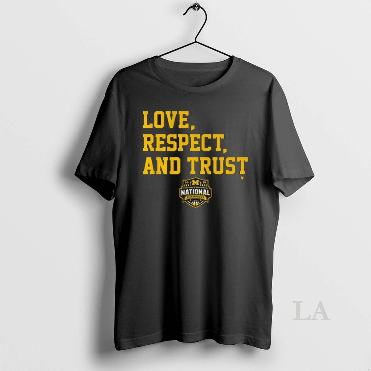 Original Michigan Wolverines Mbb 2026 National Champions Love Respect And Trust Unisex T-shirt, Sweatshirt, Hoodie, Long Sleeve Tee - T-Shirt, Sweatshirt, Hoodie