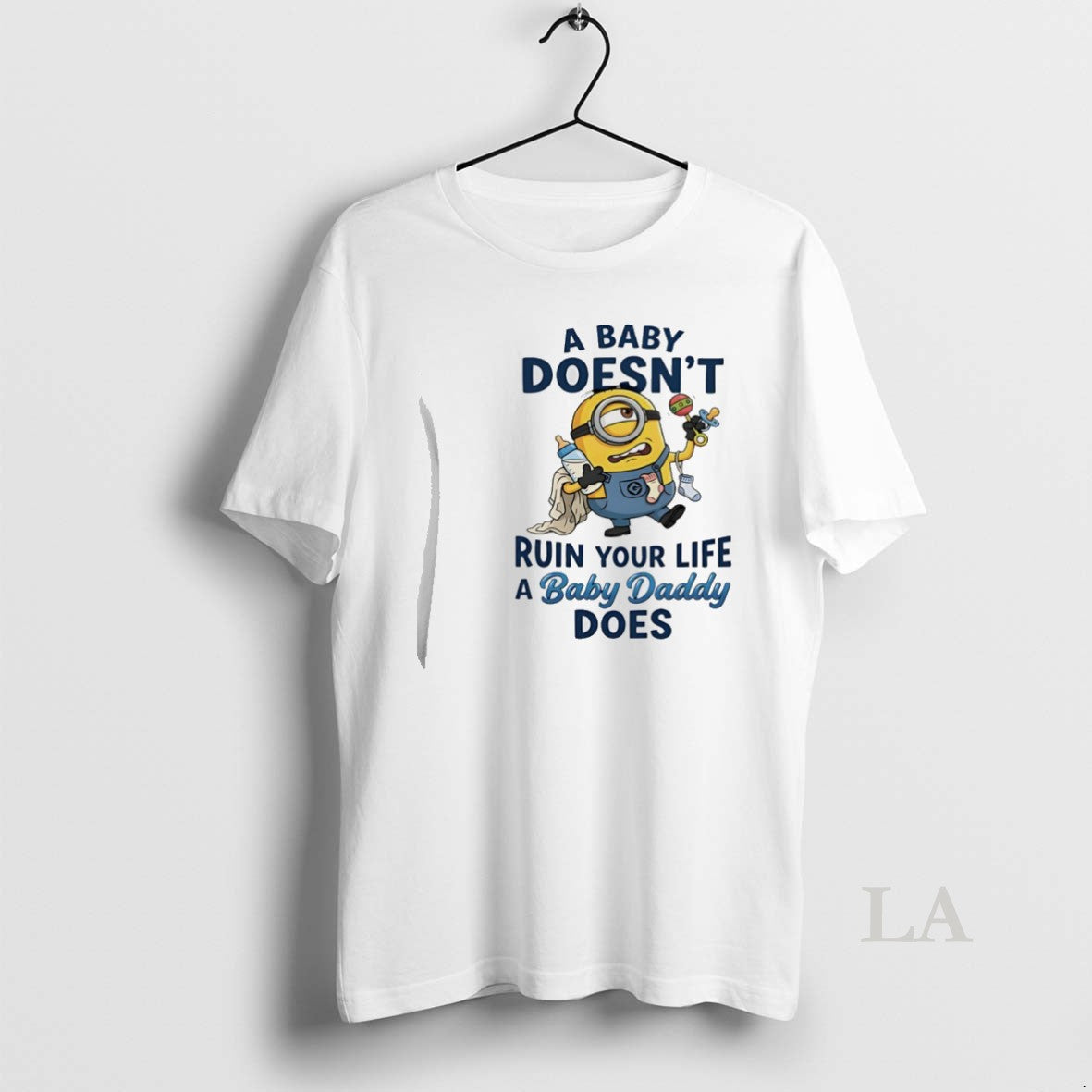 Original Minion A Baby Doesnt Ruin Your Life A Baby Daddy Does Unisex T-shirt, Sweatshirt, Hoodie, Long Sleeve Tee - T-Shirt, Sweatshirt, Hoodie