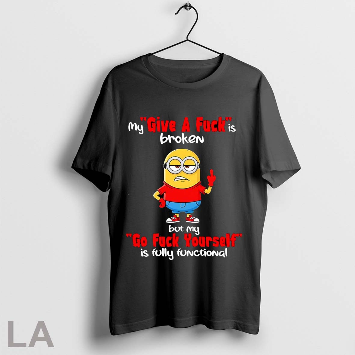 Original Minions Middle Finger My Give A Fuck Is Broken But My Go Fuck Yourself Unisex T-shirt, Sweatshirt, Hoodie, Long Sleeve Tee - T-Shirt, Sweatshirt, Hoodie