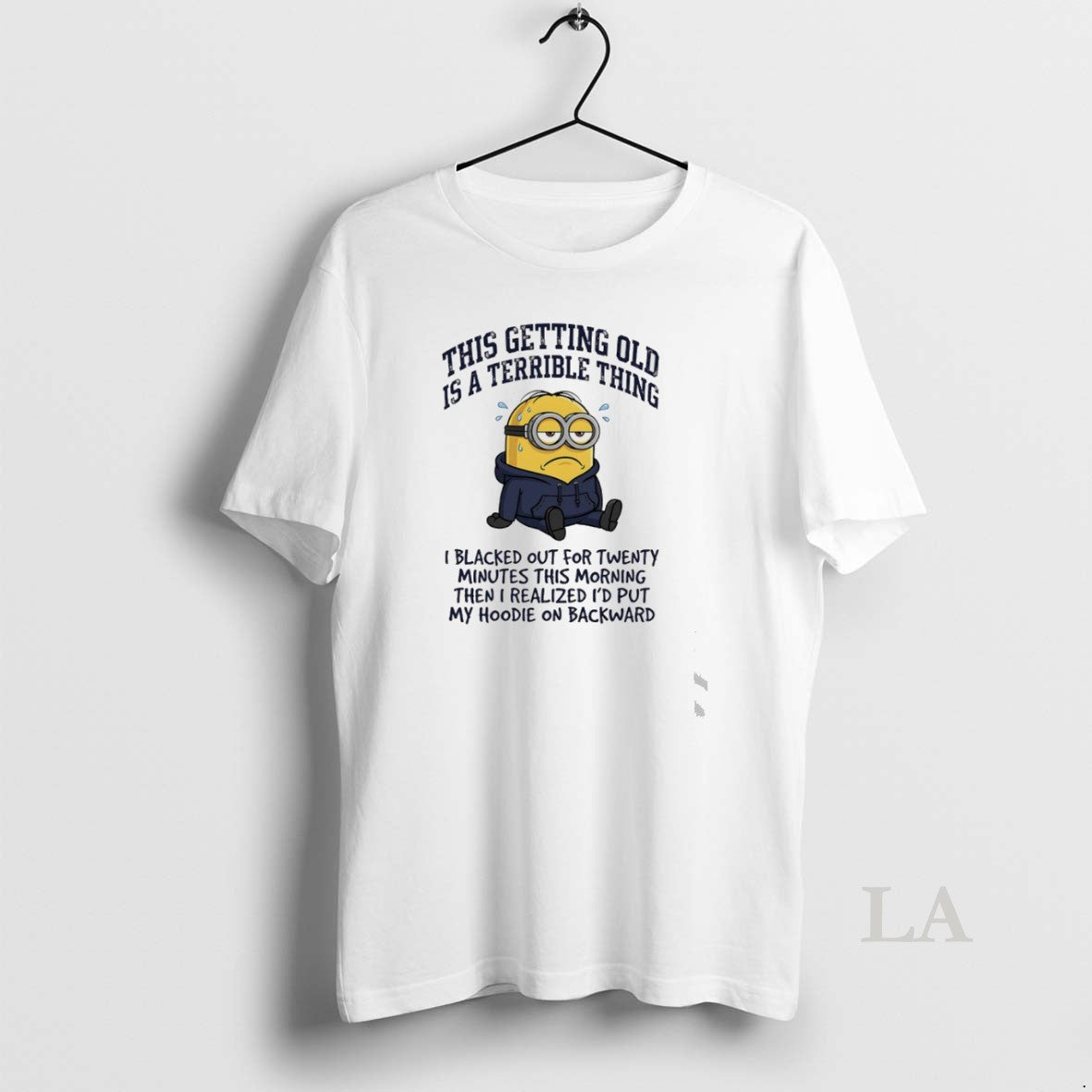 Original Minions This Getting Old Is A Terrible Thing I Blacked Out For Twenty Unisex T-shirt, Sweatshirt, Hoodie, Long Sleeve Tee - T-Shirt, Sweatshirt, Hoodie