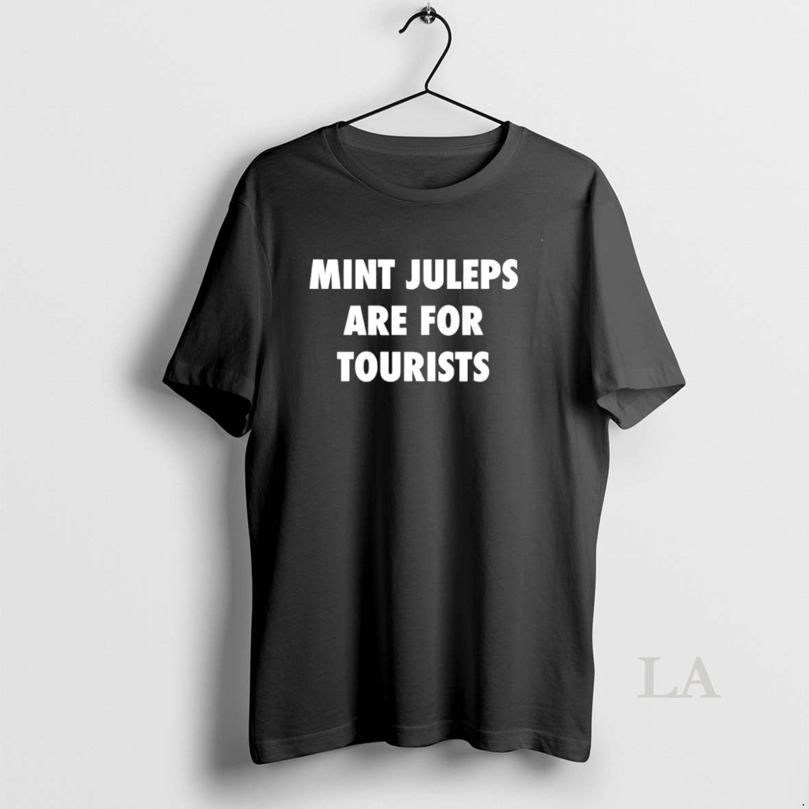 Original Mint Juleps Are For Tourists Unisex T-shirt, Sweatshirt, Hoodie, Long Sleeve Tee - T-Shirt, Sweatshirt, Hoodie