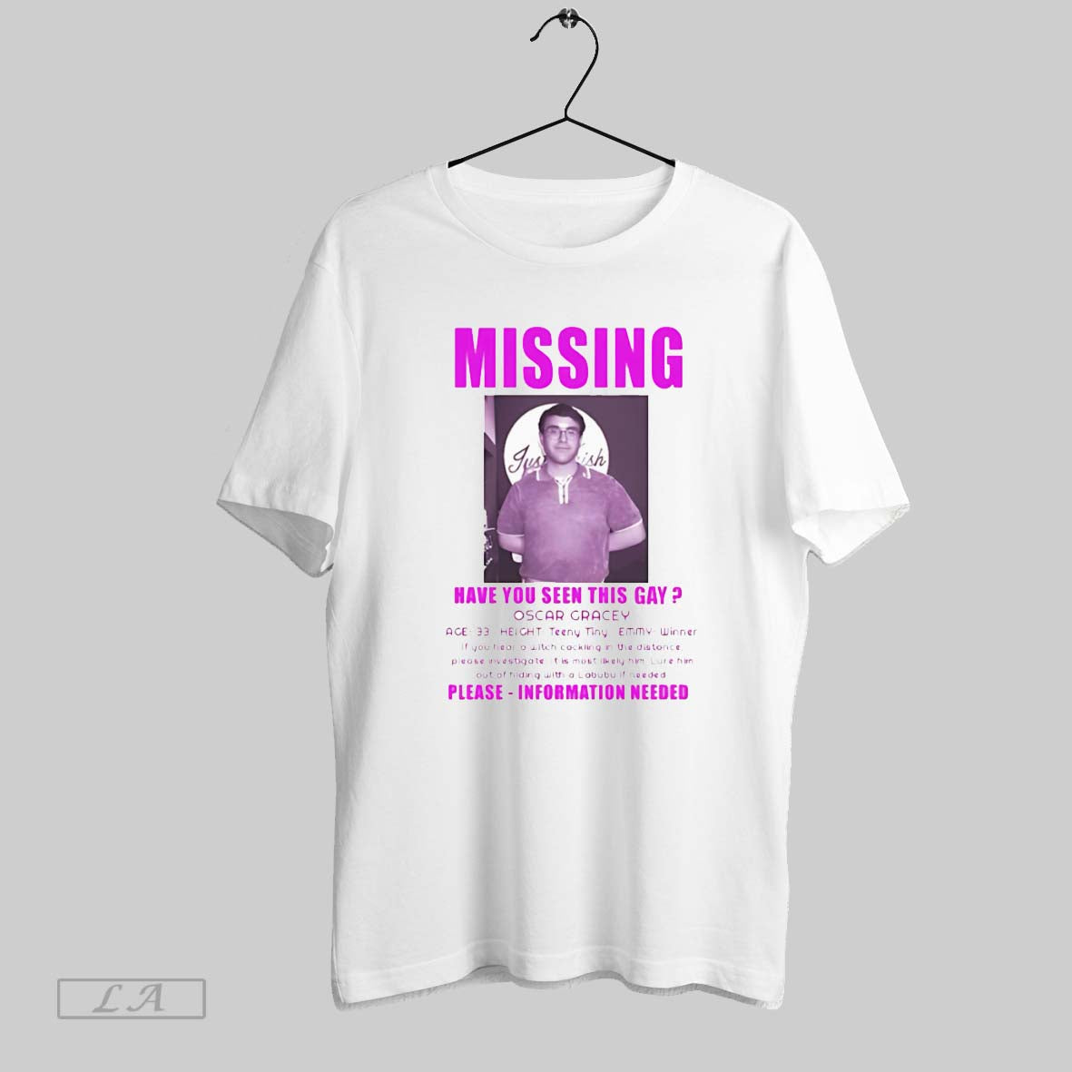 Original Missing Have You Seen This Gay Oscar Gracey Comedy White Poster Unisex T-shirt, Sweatshirt, Hoodie, Long Sleeve Tee - T-Shirt, Sweatshirt, Hoodie