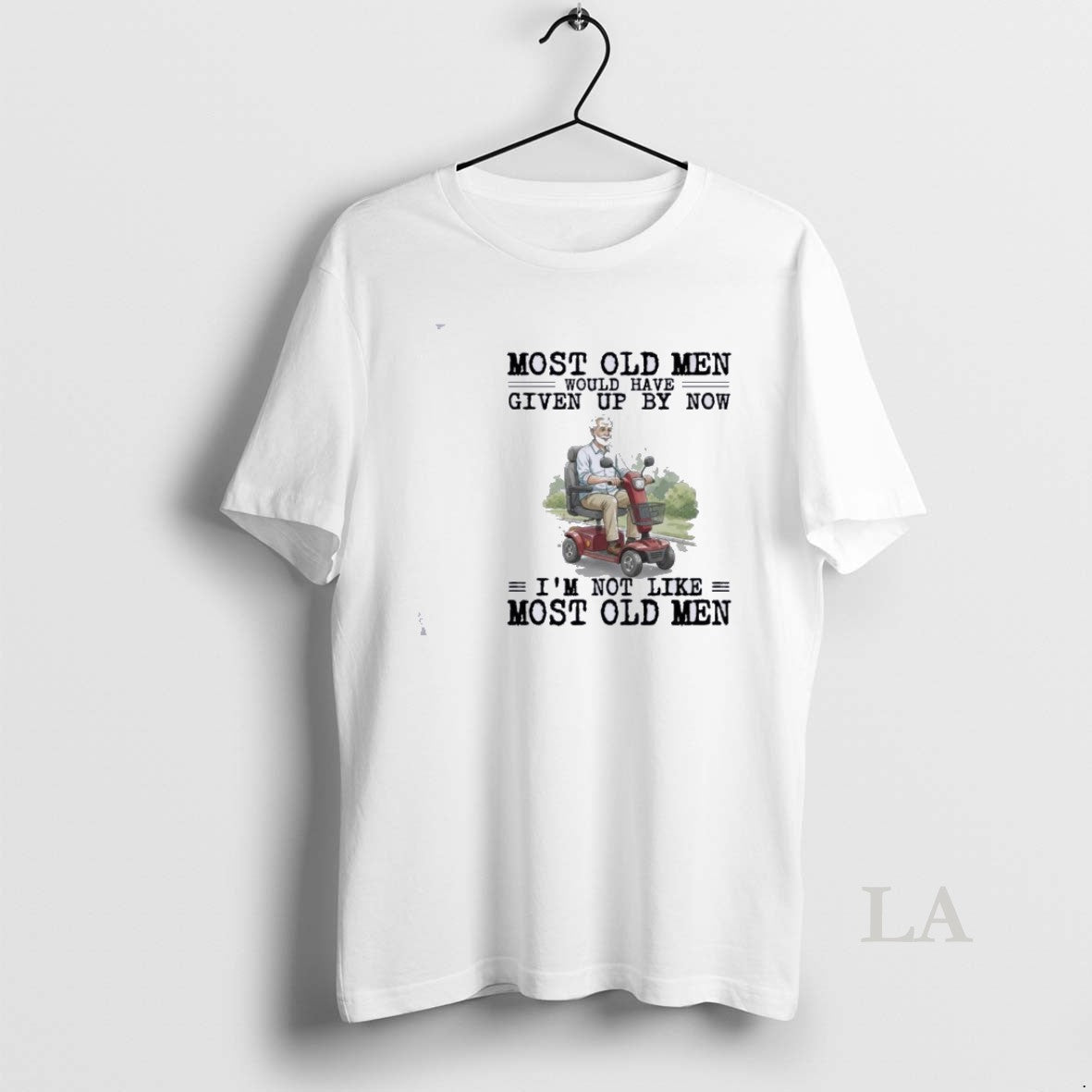 Original Mobility Scooter Most Old Men Would Have Given Up By Now - T-Shirt, Sweatshirt, Hoodie