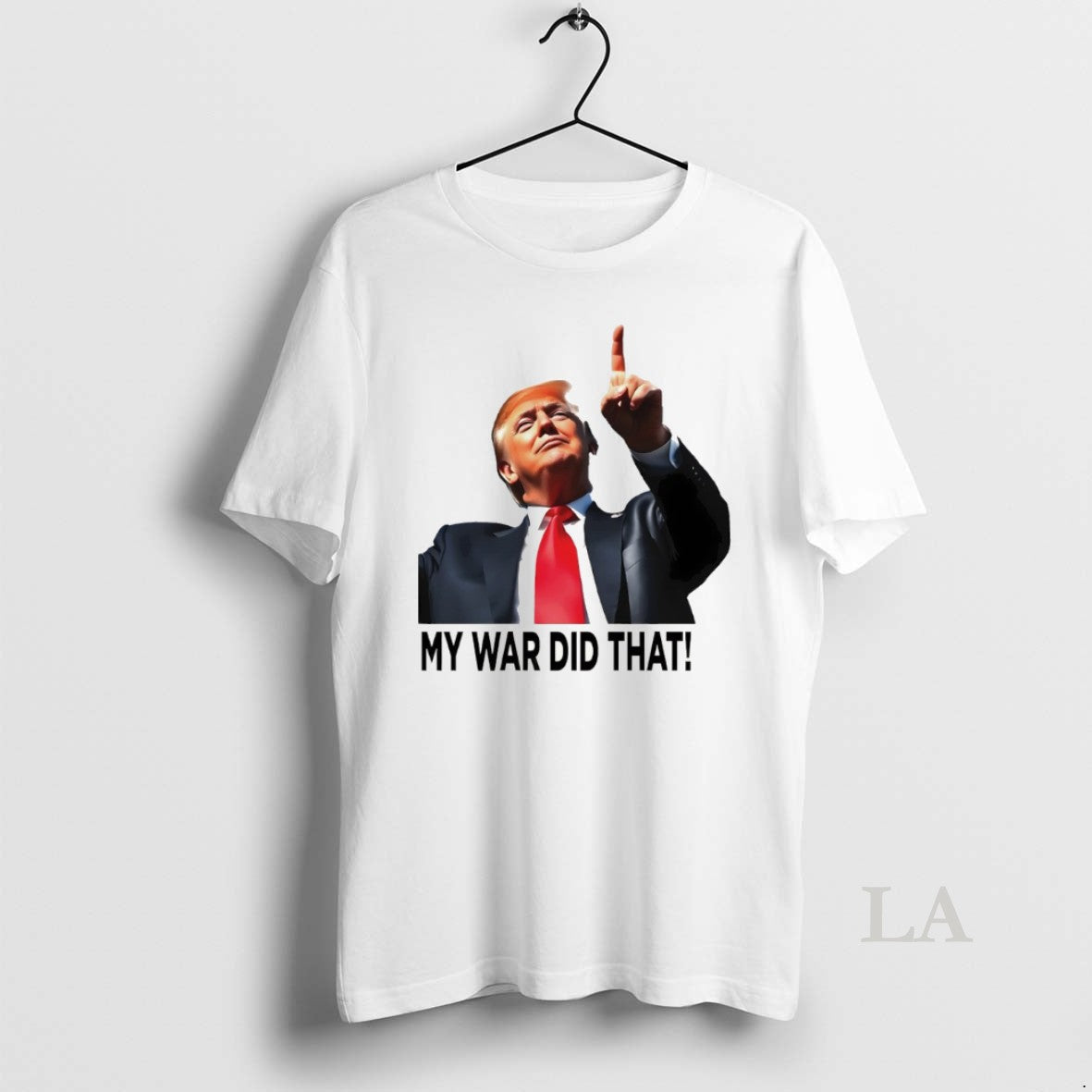 Original My War Did That Trump Donald Meme Unisex T-shirt, Sweatshirt, Hoodie, Long Sleeve Tee - T-Shirt, Sweatshirt, Hoodie