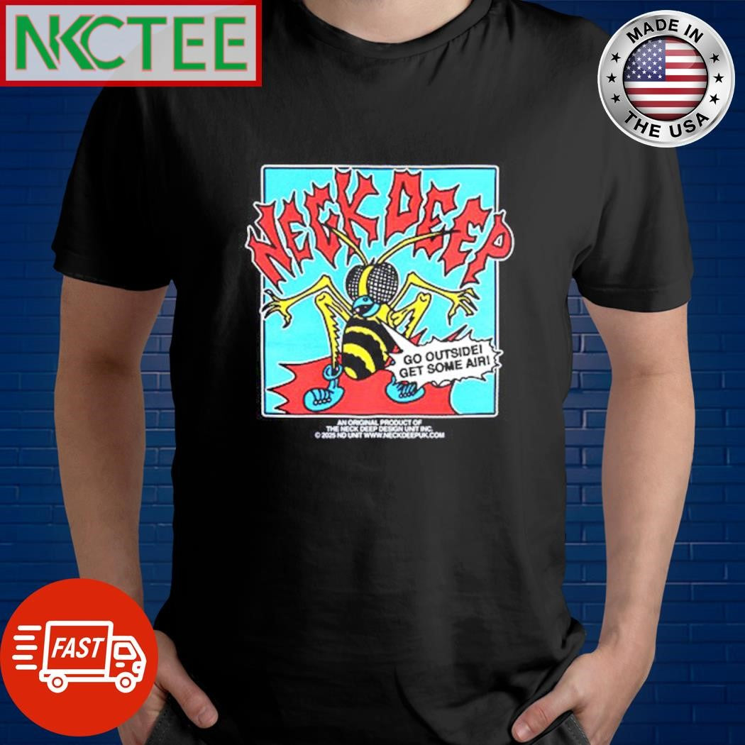 Original Neck Deep Go Outside Get Some Air shirt Unisex T-shirt, Sweatshirt, Hoodie, Long Sleeve Tee - T-Shirt, Sweatshirt, Hoodie