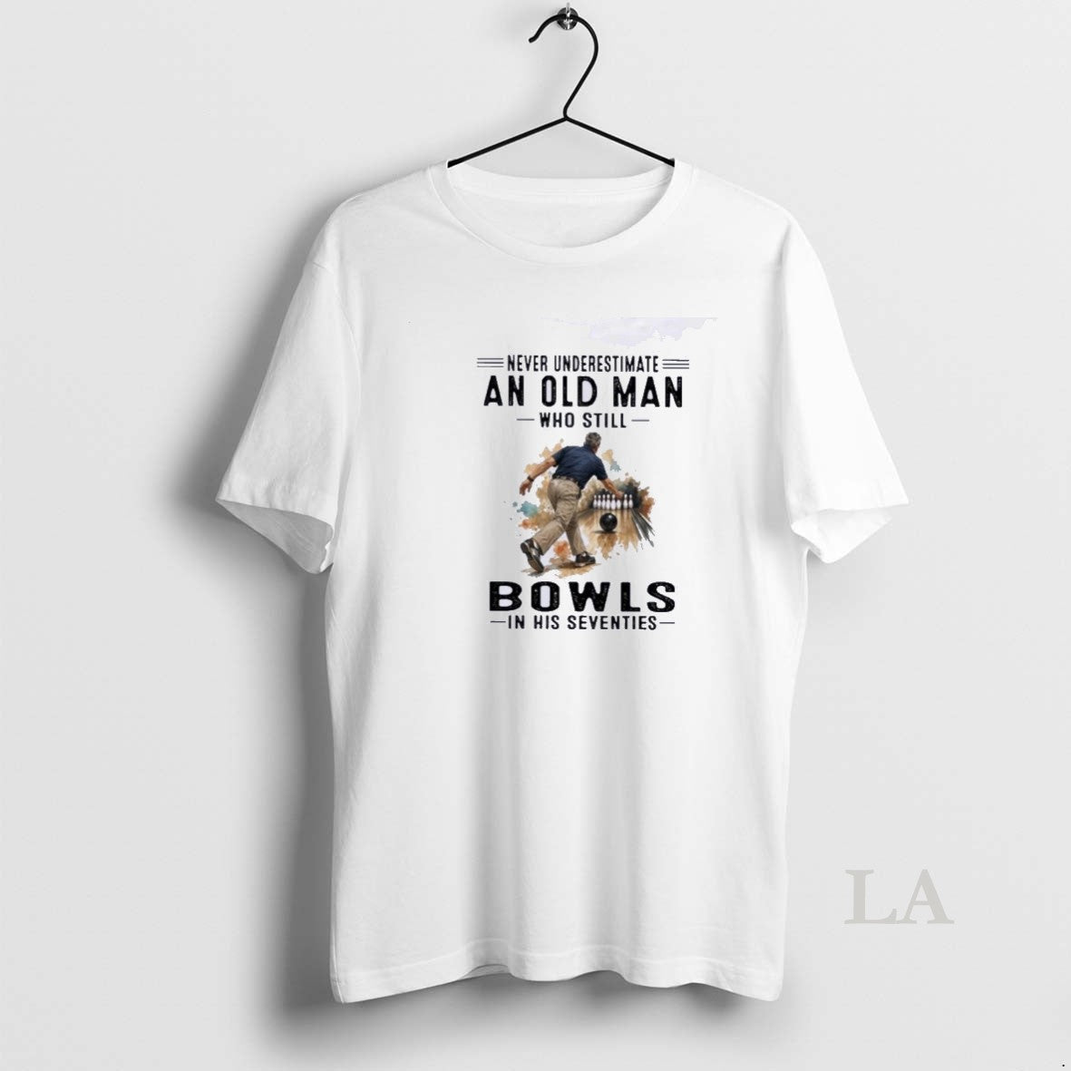 Original Never Underestimate An Old Man Who Still Bowls In His Seventies 2026 Unisex T-shirt, Sweatshirt, Hoodie, Long Sleeve Tee - T-Shirt, Sweatshirt, Hoodie