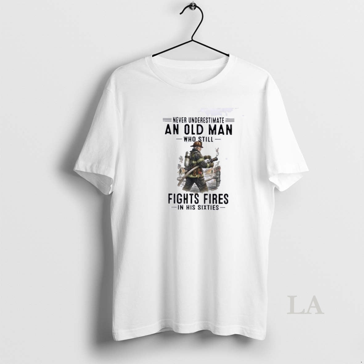 Original Never Underestimate An Old Man Who Still Fights Fires In His Sixties Unisex T-shirt, Sweatshirt, Hoodie, Long Sleeve Tee - T-Shirt, Sweatshirt, Hoodie