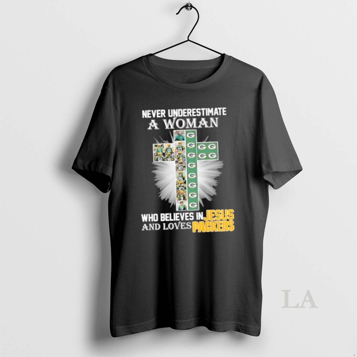 Original Never Underestimate A Woman Who Believes In Jesus And Loves Green Bay Packers All - T-Shirt, Sweatshirt, Hoodie