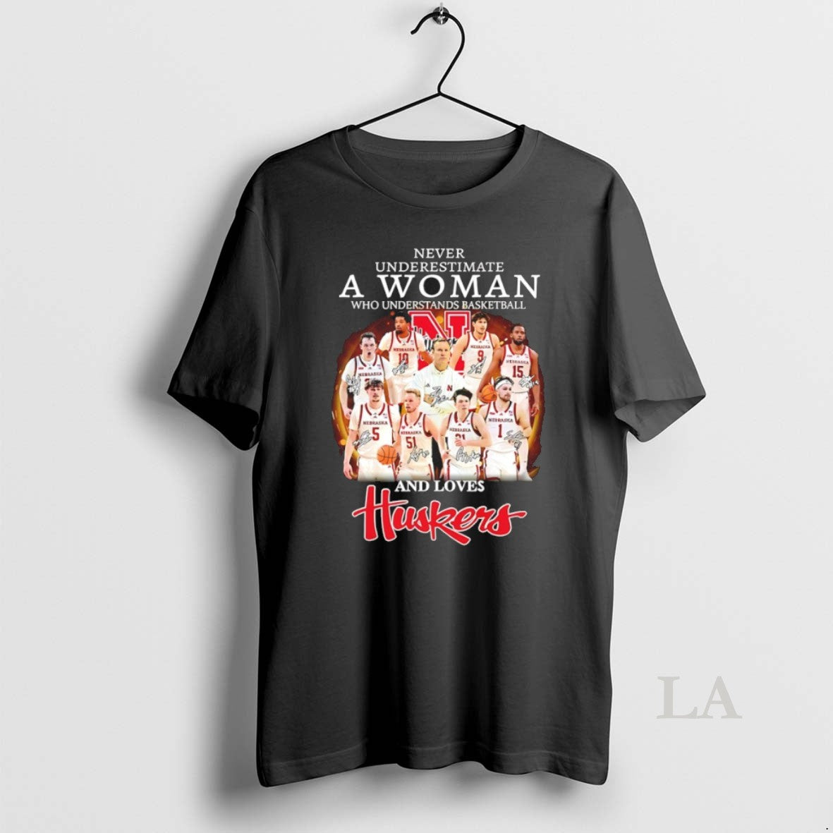 Original Never Underestimate A Woman Who Understands Basketball And Loves Nebraska Huskers Basketball Signatures - T-Shirt, Sweatshirt, Hoodie