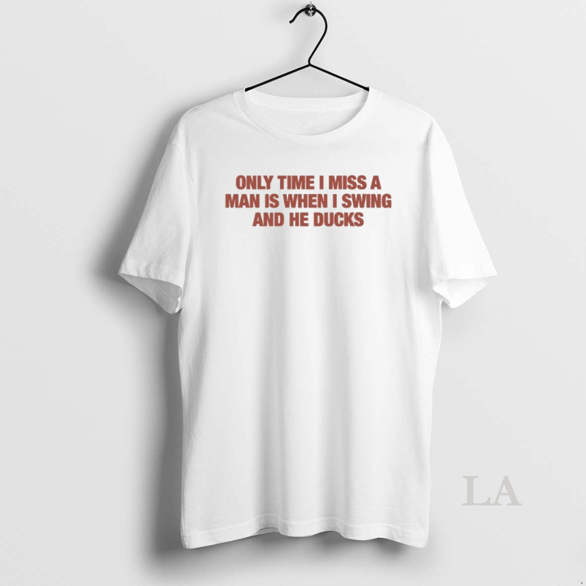 Original Only Time I Miss A Man Is When I Swing And He Ducks Unisex T-shirt, Sweatshirt, Hoodie, Long Sleeve Tee - T-Shirt, Sweatshirt, Hoodie