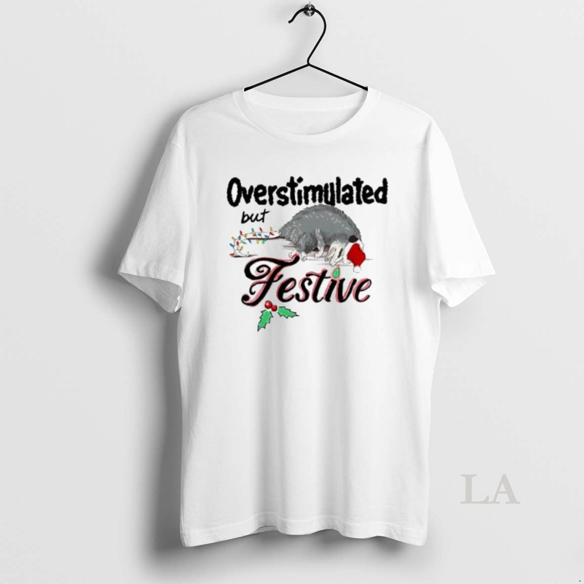 Original Overstimulated But Festive Christmas Lights - T-Shirt, Sweatshirt, Hoodie