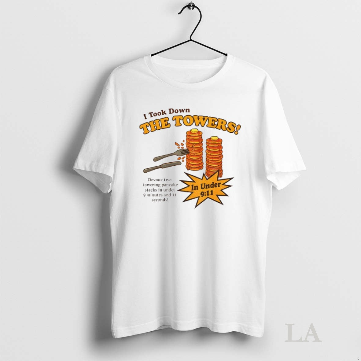 Original Pancake I Took Down The Towers In Under 9 11 Tower Unisex T-shirt, Sweatshirt, Hoodie, Long Sleeve Tee - T-Shirt, Sweatshirt, Hoodie
