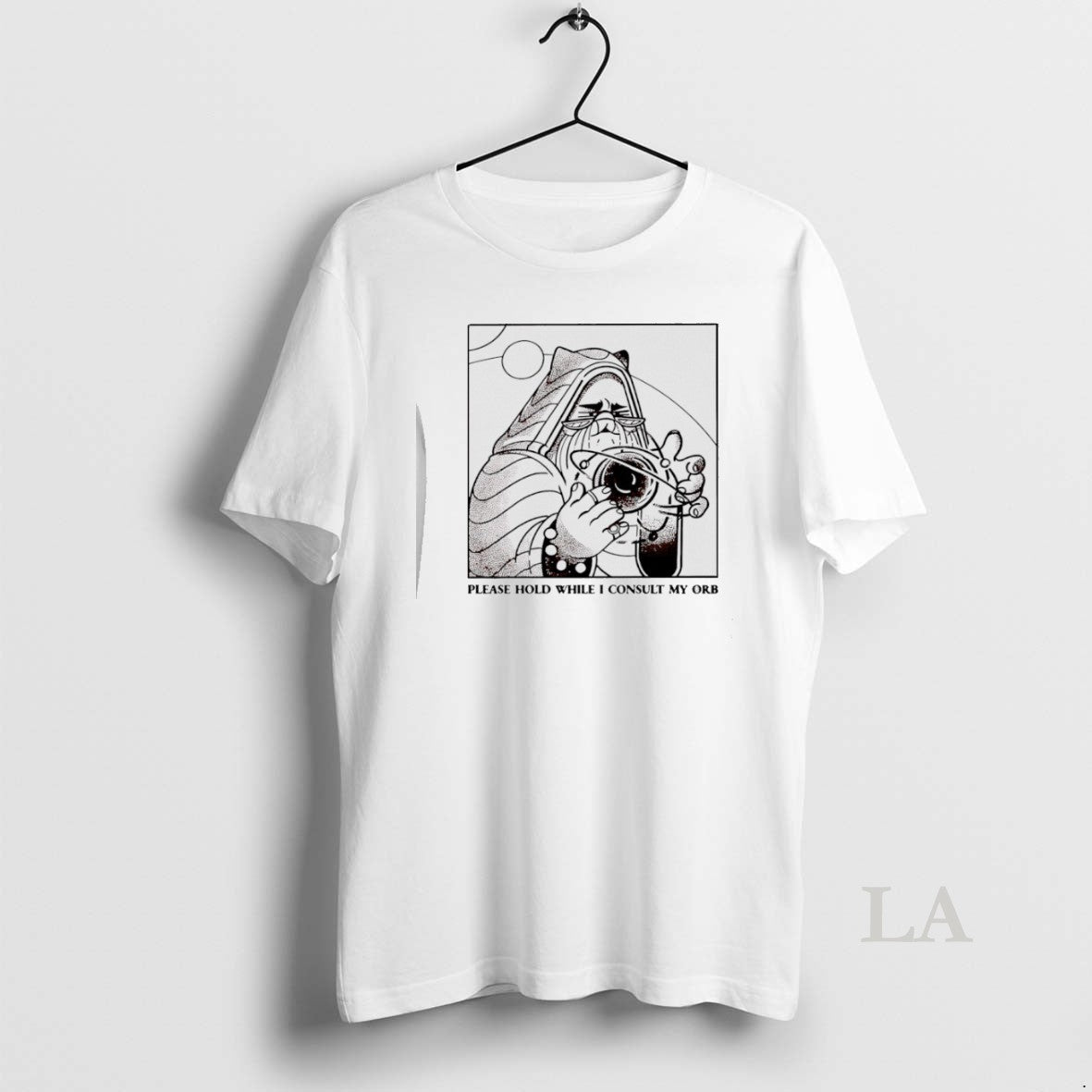 Original Please Hold While I Consult My Orb Unisex T-shirt, Sweatshirt, Hoodie, Long Sleeve Tee - T-Shirt, Sweatshirt, Hoodie
