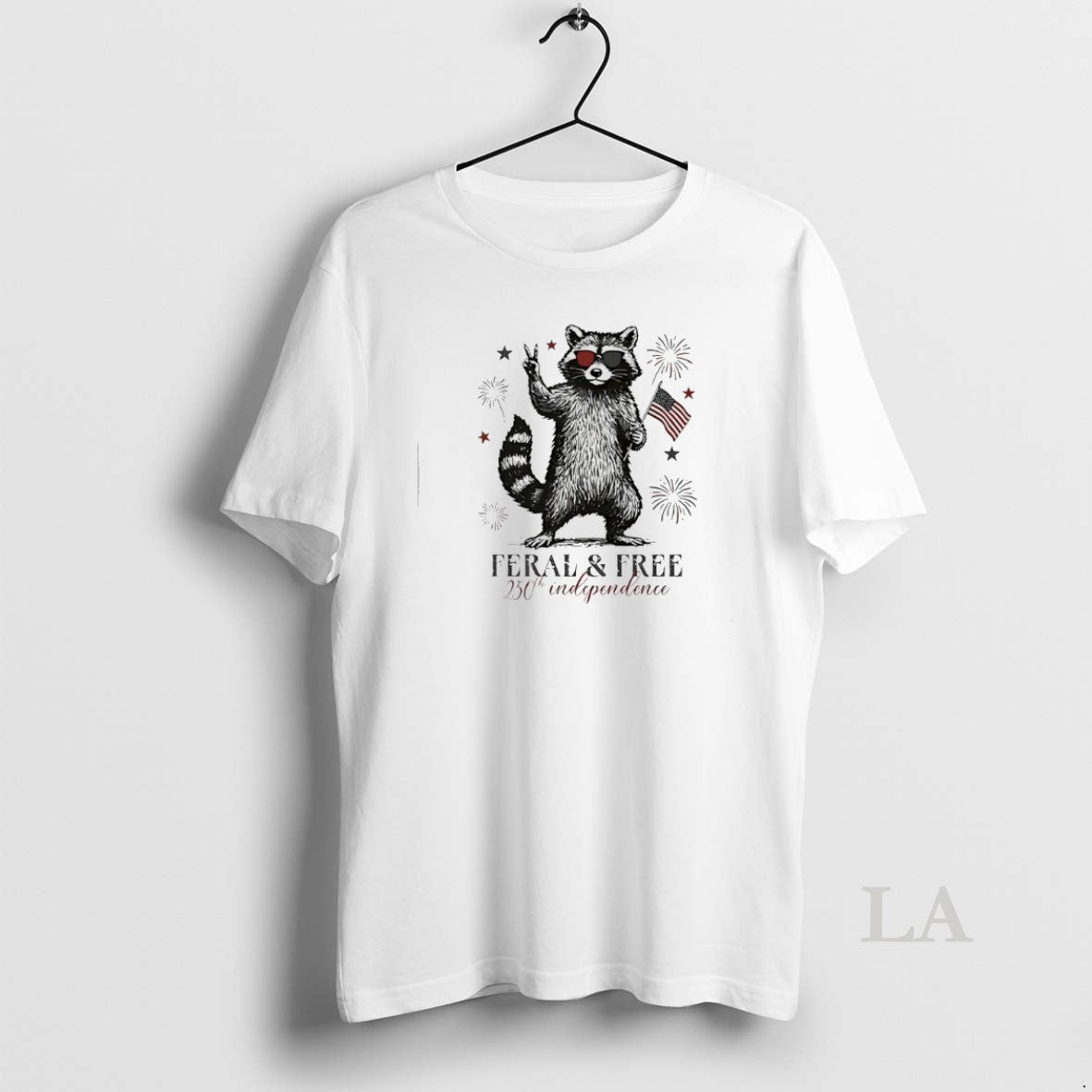 Original Raccoon Feral And Free America 250th Independence Unisex T-shirt, Sweatshirt, Hoodie, Long Sleeve Tee - T-Shirt, Sweatshirt, Hoodie