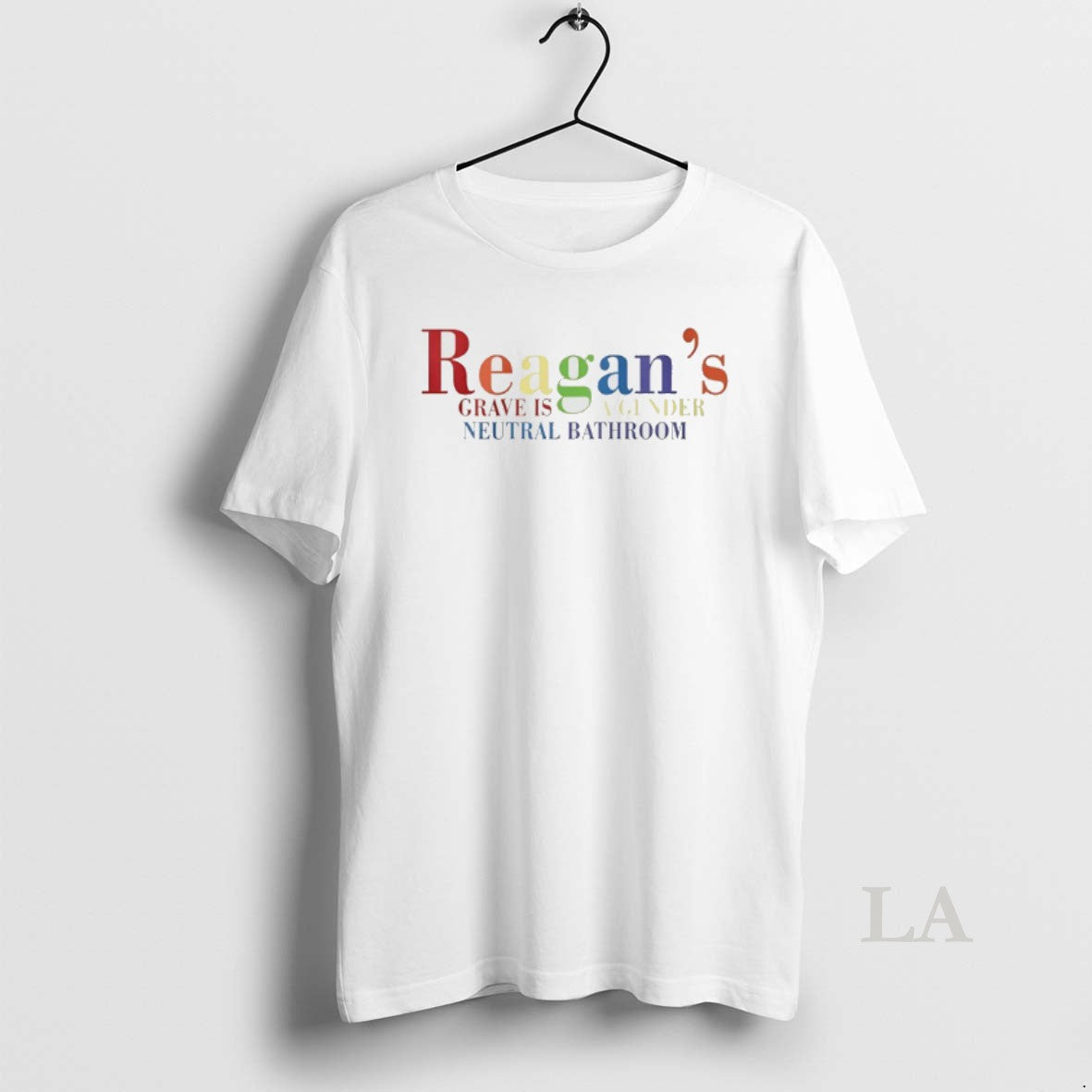 Original Reagans Grave Is A Gender Neutral Bathroom - T-Shirt, Sweatshirt, Hoodie